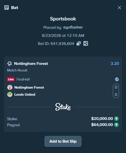 Bet slip: Nottingham Forest - Leeds United, $20,000.00 stake at 3.20 odds, placed by ayoflasher