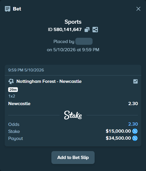 Bet slip: Nottingham Forest - Newcastle, $15,000.00 stake at 2.30 odds, placed by RonexTheGoat