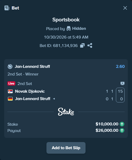 Bet slip: Novak Djokovic - Jan-Lennard Struff, $10,010.00 stake at 2.60 odds, placed by Hidden