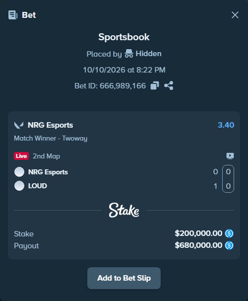 Bet slip: NRG Esports - LOUD, $200,000.00 stake at 3.40 odds, placed by Hidden