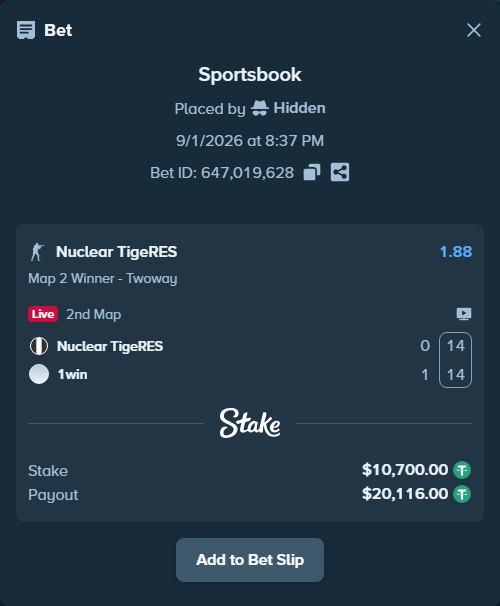 Bet slip: Nuclear TigeRES - 1win, $10,700.00 stake at 1.88 odds, placed by Hidden
