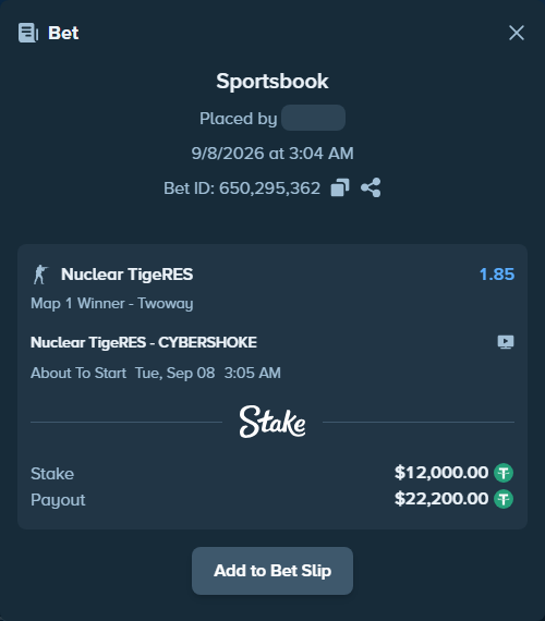 Bet slip: Nuclear TigeRES - CYBERSHOKE, $12,000.00 stake at 1.85 odds, placed by fantasy7788