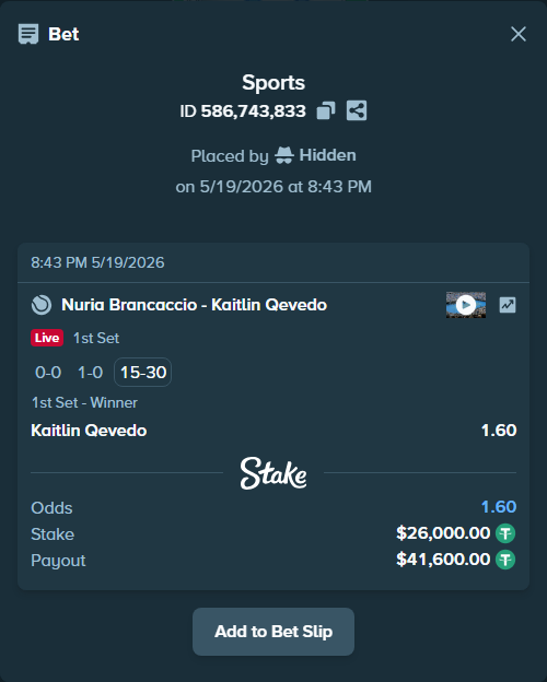 Bet slip: Nuria Brancaccio - Kaitlin Qevedo, $26,026.00 stake at 1.60 odds, placed by Hidden