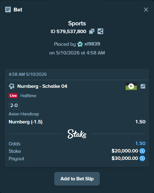 Bet slip: Nurnberg - Schalke 04, $20,000.00 stake at 1.50 odds, placed by xi9839