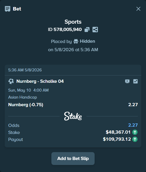 Bet slip: Nurnberg - Schalke 04, $48,367.01 stake at 2.27 odds, placed by Hidden