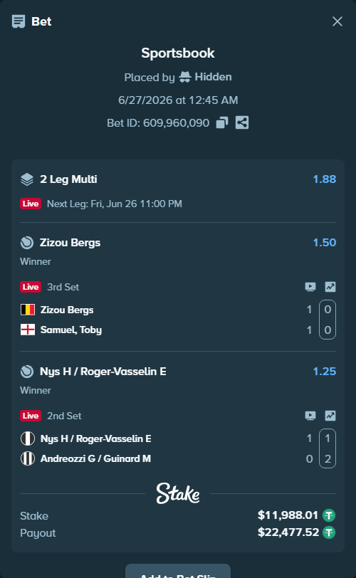 Bet slip: Nys H / Roger-Vasselin E - Andreozzi G / Guinard M, $12,000.00 stake at 1.25 odds, placed by Hidden