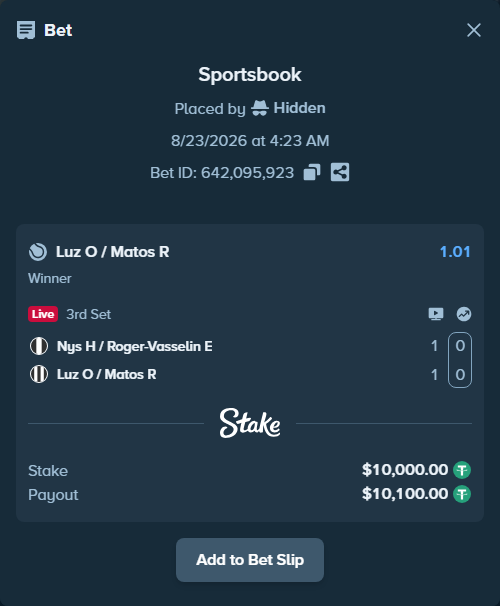 Bet slip: Nys H / Roger-Vasselin E - Luz O / Matos R, $10,000.00 stake at 1.01 odds, placed by Hidden