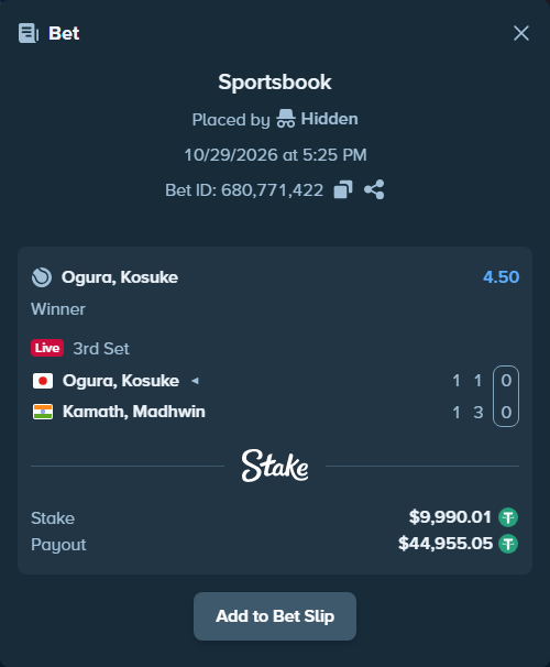 Bet slip: Ogura, Kosuke - Kamath, Madhwin, $10,000.00 stake at 4.50 odds, placed by Hidden