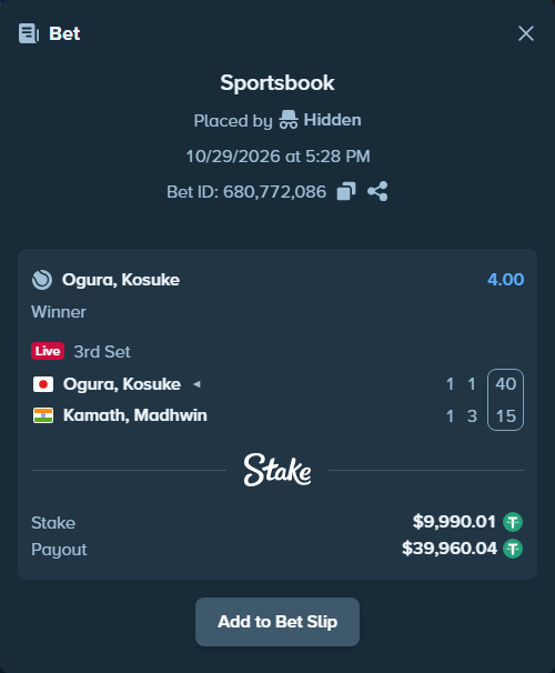 Bet slip: Ogura, Kosuke - Kamath, Madhwin, $10,000.00 stake at 4.00 odds, placed by Hidden