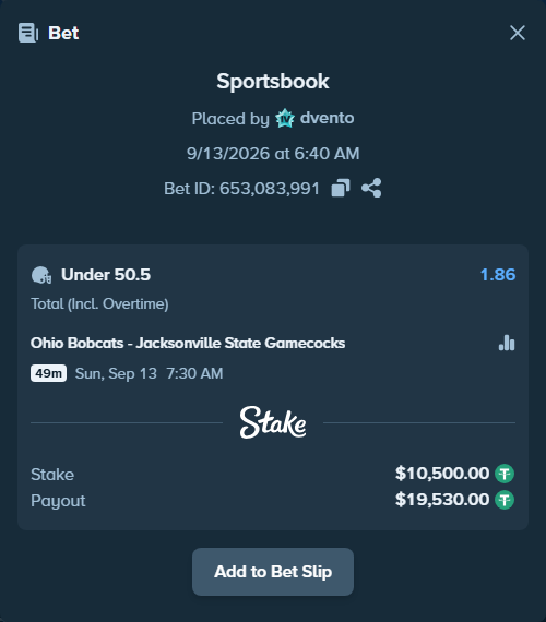 Bet slip: Ohio Bobcats - Jacksonville State Gamecocks, $10,500.00 stake at 1.86 odds, placed by dvento