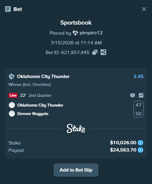 Bet slip: Oklahoma City Thunder - Denver Nuggets, $10,026.00 stake at 2.45 odds, placed by piropiro12