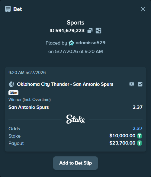 Bet slip: Oklahoma City Thunder - San Antonio Spurs, $10,010.00 stake at 2.37 odds, placed by adamissa529