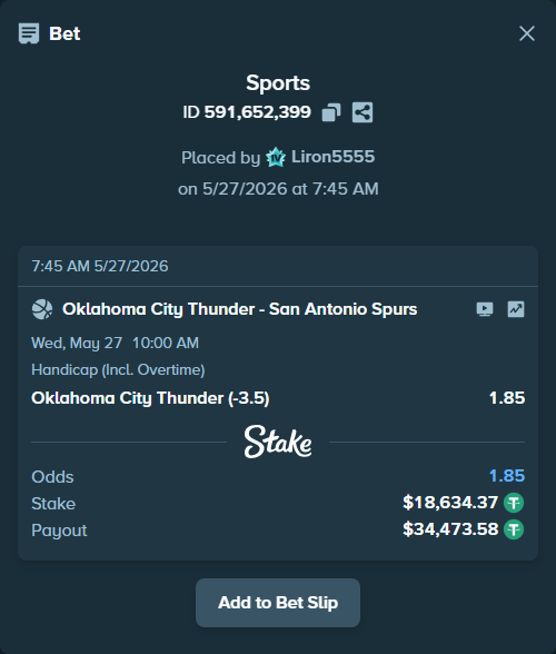 Bet slip: Oklahoma City Thunder - San Antonio Spurs, $18,653.00 stake at 1.85 odds, placed by Liron5555