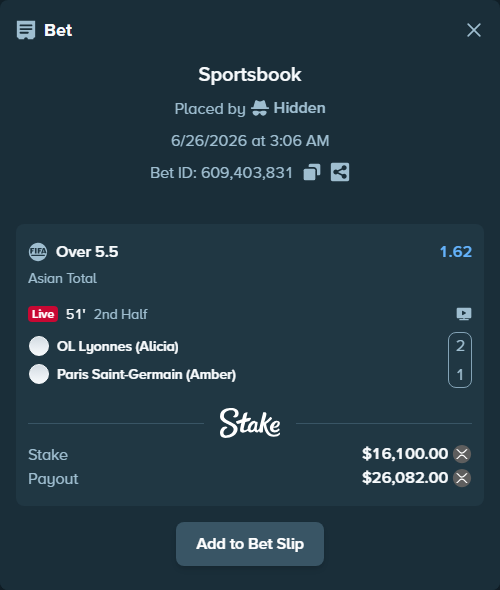 Bet slip: OL Lyonnes (Alicia) - Paris Saint-Germain (Amber), $16,431.48 stake at 1.62 odds, placed by Hidden
