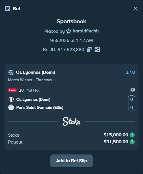Bet slip: OL Lyonnes (Demi) - Paris Saint-Germain (Ellie), $15,000.00 stake at 2.10 odds, placed by haroldfinchh
