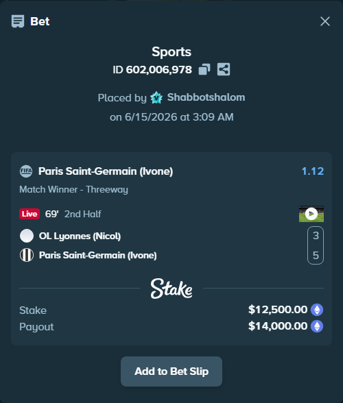 Bet slip: OL Lyonnes (Nicol) - Paris Saint-Germain (Ivone), $13,035.58 stake at 1.12 odds, placed by Shabbotshalom