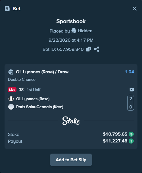 Bet slip: OL Lyonnes (Rose) - Paris Saint-Germain (Kate), $10,795.65 stake at 1.04 odds, placed by Hidden