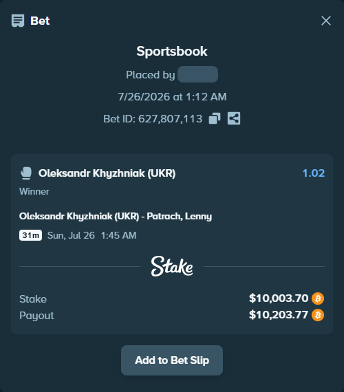 Bet slip: Oleksandr Khyzhniak (UKR) - Patrach, Lenny, $10,031.82 stake at 1.02 odds, placed by Arcticdogss