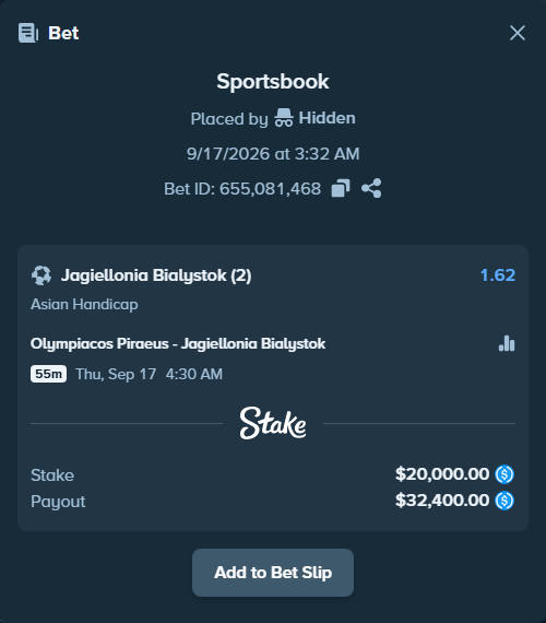 Bet slip: Olympiacos Piraeus - Jagiellonia Bialystok, $20,000.00 stake at 1.62 odds, placed by Hidden