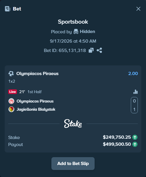 Bet slip: Olympiacos Piraeus - Jagiellonia Bialystok, $250,000.00 stake at 2.00 odds, placed by Hidden