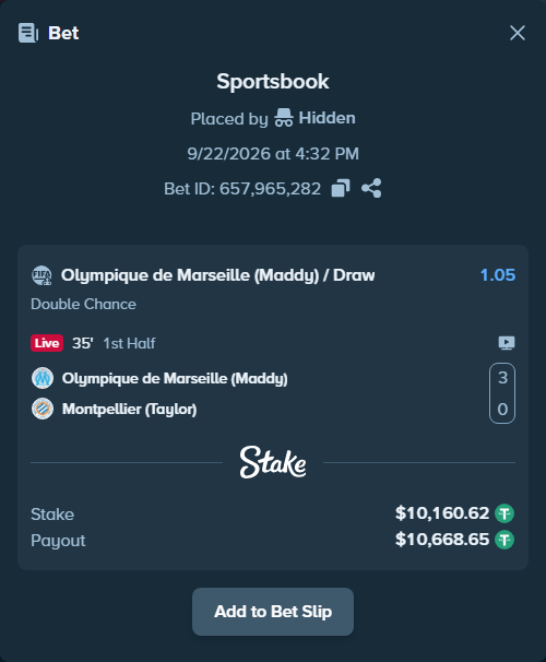 Bet slip: Olympique de Marseille (Maddy) - Montpellier (Taylor), $10,160.62 stake at 1.05 odds, placed by Hidden