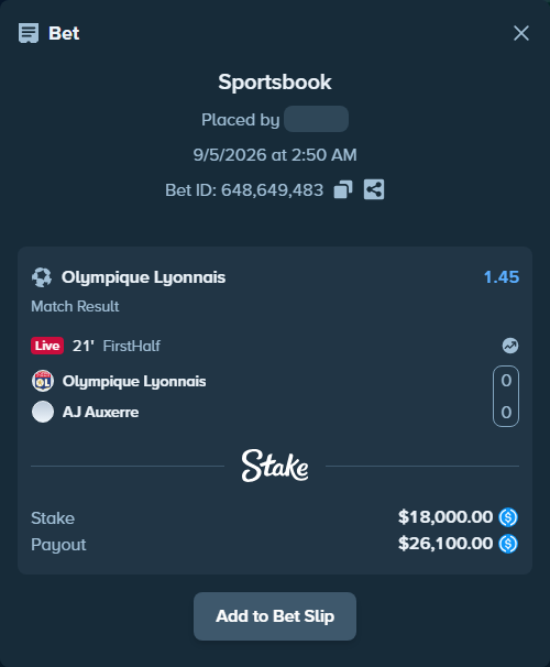 Bet slip: Olympique Lyonnais - Auxerre, $18,000.00 stake at 1.45 odds, placed by Storestorm