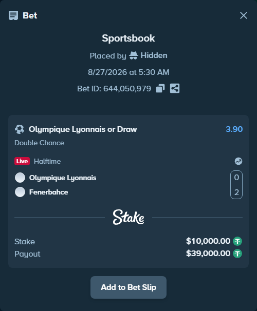 Bet slip: Olympique Lyonnais - Fenerbahce Istanbul, $10,000.00 stake at 3.90 odds, placed by Hidden