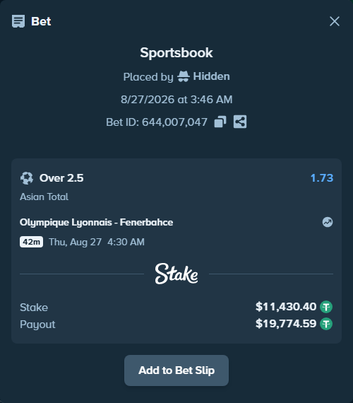 Bet slip: Olympique Lyonnais - Fenerbahce Istanbul, $11,430.40 stake at 1.73 odds, placed by Hidden