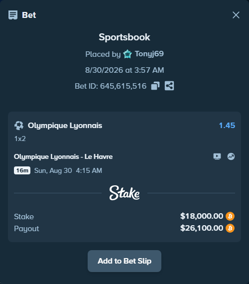 Bet slip: Olympique Lyonnais - Le Havre, $18,001.38 stake at 1.45 odds, placed by Tonyj69
