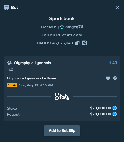 Bet slip: Olympique Lyonnais - Le Havre, $20,000.00 stake at 1.43 odds, placed by orageq76