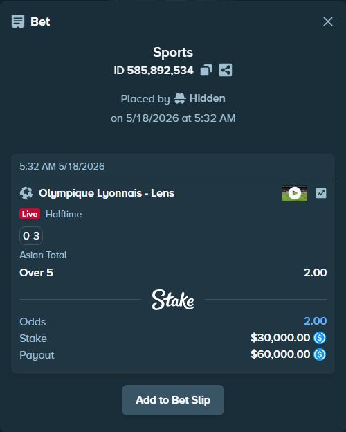 Bet slip: Olympique Lyonnais - Lens, $30,000.00 stake at 2.00 odds, placed by Hidden