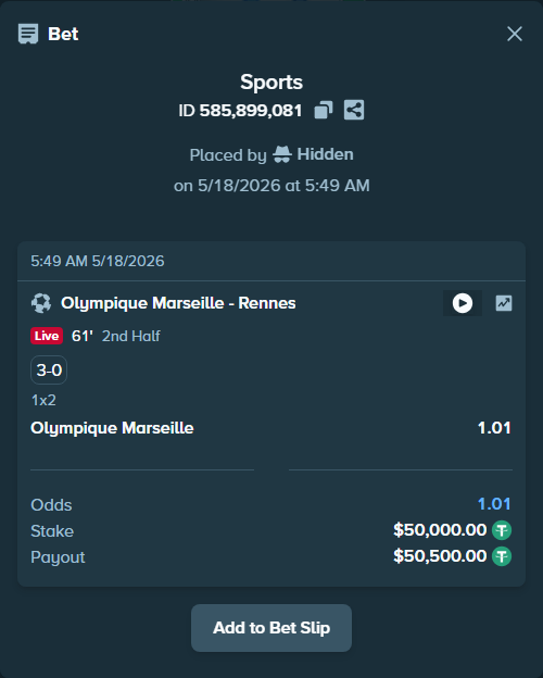 Bet slip: Olympique Marseille - Rennes, $50,050.00 stake at 1.01 odds, placed by Hidden