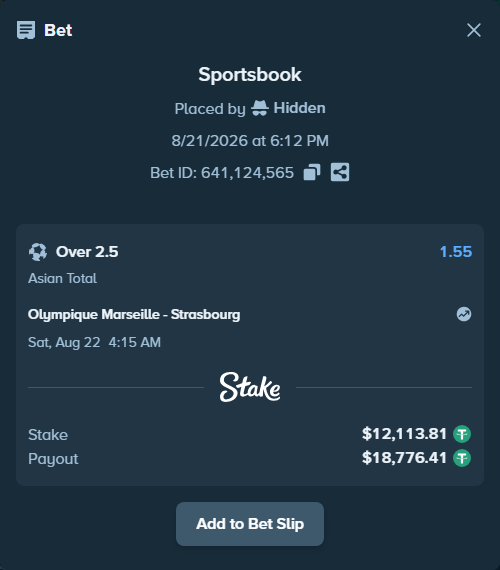 Bet slip: Olympique Marseille - Strasbourg, $12,113.81 stake at 1.55 odds, placed by Hidden