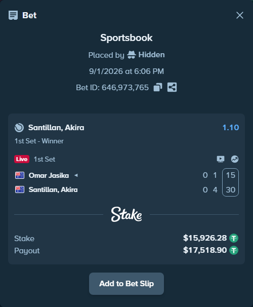 Bet slip: Omar Jasika - Santillan, Akira, $15,926.28 stake at 1.10 odds, placed by Hidden