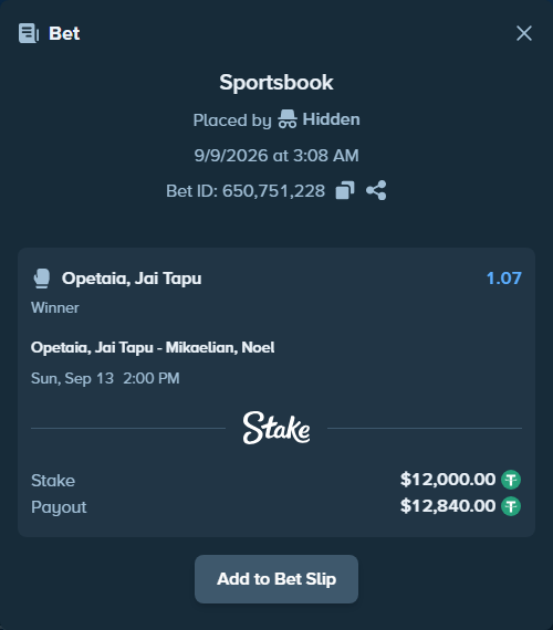 Bet slip: Opetaia, Jai Tapu - Mikaeljan, Norair, $12,000.00 stake at 1.07 odds, placed by Hidden