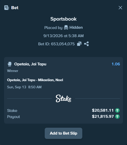 Bet slip: Opetaia, Jai Tapu - Mikaeljan, Norair, $20,581.11 stake at 1.06 odds, placed by Hidden