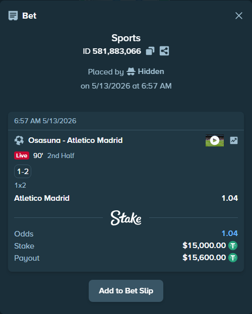 Bet slip: Osasuna - Atletico Madrid, $15,000.00 stake at 1.04 odds, placed by Hidden