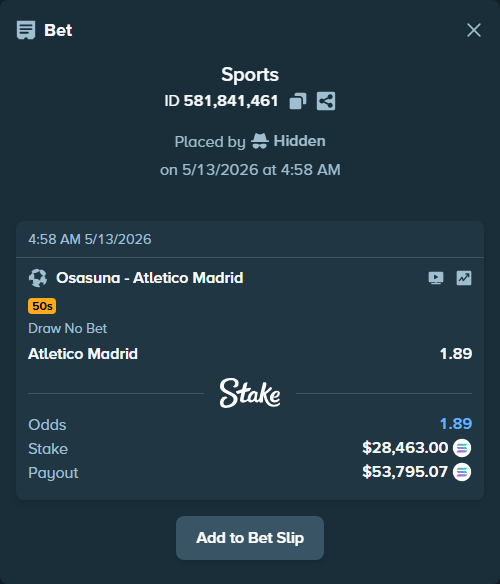 Bet slip: Osasuna - Atletico Madrid, $21,936.00 stake at 1.89 odds, placed by Hidden