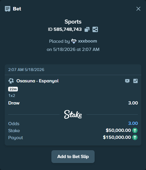 Bet slip: Osasuna - Espanyol, $50,000.00 stake at 3.00 odds, placed by xxxboom