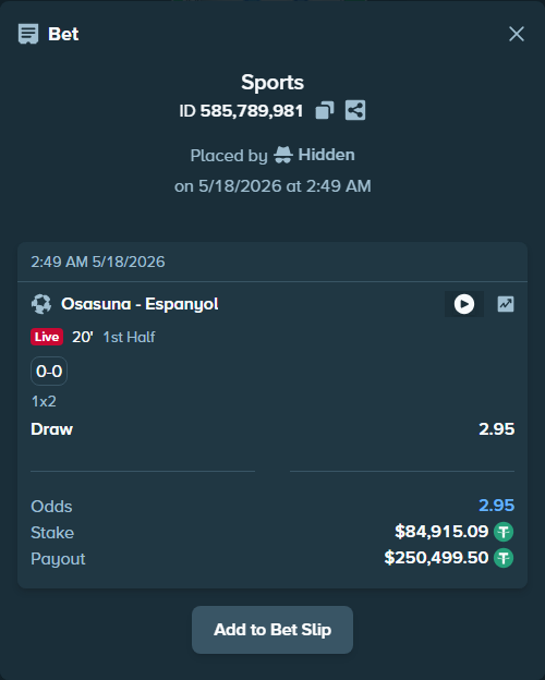 Bet slip: Osasuna - Espanyol, $85,000.00 stake at 2.95 odds, placed by Hidden