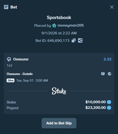 Bet slip: Osasuna - Getafe, $10,000.00 stake at 2.32 odds, placed by moneyman205