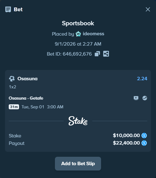 Bet slip: Osasuna - Getafe, $10,000.00 stake at 2.24 odds, placed by ideomess