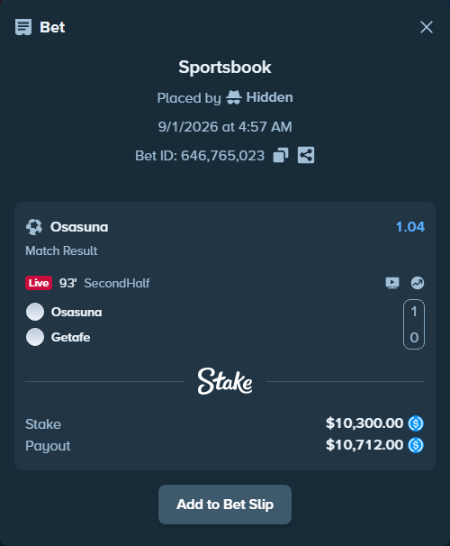 Bet slip: Osasuna - Getafe, $10,300.00 stake at 1.04 odds, placed by Hidden