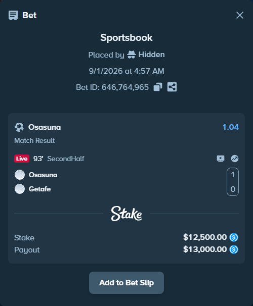 Bet slip: Osasuna - Getafe, $12,500.00 stake at 1.04 odds, placed by Hidden