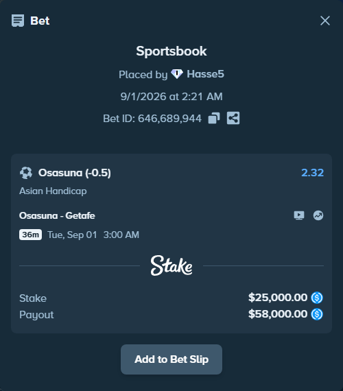 Bet slip: Osasuna - Getafe, $25,000.00 stake at 2.32 odds, placed by Hasse5
