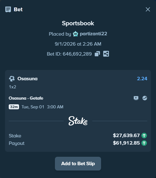 Bet slip: Osasuna - Getafe, $27,639.67 stake at 2.24 odds, placed by partizanti22