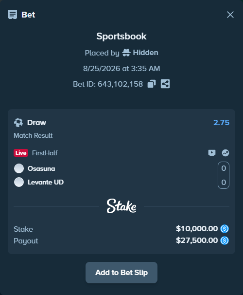 Bet slip: Osasuna - Levante UD, $10,000.00 stake at 2.75 odds, placed by Hidden