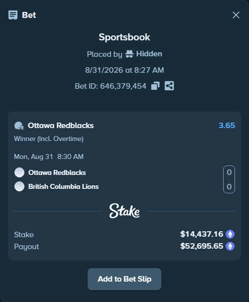 Bet slip: Ottawa Redblacks - British Columbia Lions, $14,261.94 stake at 3.65 odds, placed by Hidden