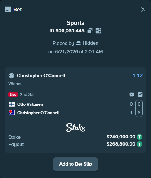 Bet slip: Otto Virtanen - Christopher O'Connell, $240,240.00 stake at 1.12 odds, placed by Hidden