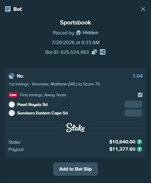 Bet slip: Paarl Royals SRL - Sunrisers Eastern Cape SRL, $10,940.00 stake at 1.04 odds, placed by Hidden